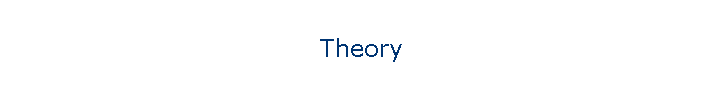 Theory